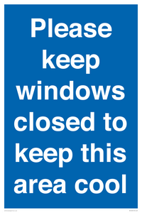 Please keep windows closed to keep this area cool